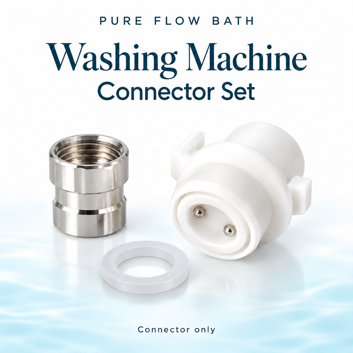 Pure Flow Bath connector washer